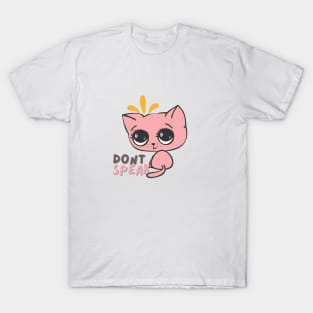 Don't Speak T-Shirt